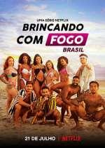 Watch Brincando com Fogo: Brasil M4uhd