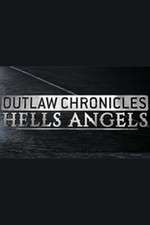 Watch Outlaw Chronicles: Hells Angels M4uhd