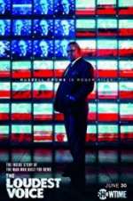 Watch The Loudest Voice M4uhd