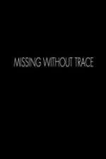 Watch Missing Without Trace M4uhd