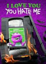 Watch I Love You, You Hate Me M4uhd