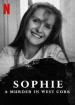 Watch Sophie: A Murder in West Cork M4uhd