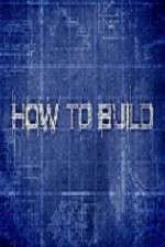 Watch How to Build M4uhd
