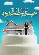 Watch The House My Wedding Bought M4uhd