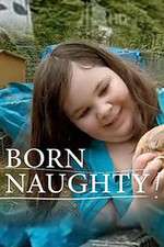 Watch Born Naughty M4uhd