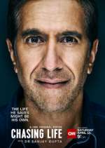 Watch Chasing Life with Dr. Sanjay Gupta M4uhd