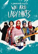 Watch We Are Lady Parts M4uhd