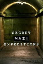 Watch Secret Nazi Expeditions M4uhd