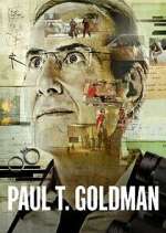 Watch Paul T. Goldman M4uhd
