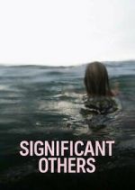 Watch Significant Others M4uhd