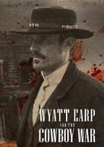Watch Wyatt Earp and the Cowboy War M4uhd