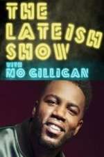 Watch The Lateish Show with Mo Gilligan M4uhd