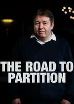 Watch The Road to Partition M4uhd