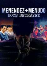 Watch Menendez + Menudo: Boys Betrayed M4uhd