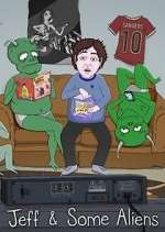 Watch Jeff & Some Aliens M4uhd
