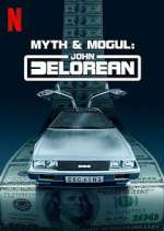 Watch Myth & Mogul: John DeLorean M4uhd