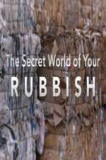 Watch The Secret World of Your Rubbish M4uhd