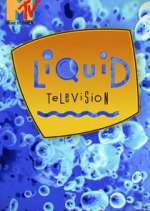 Watch Liquid Television M4uhd