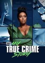 Watch My True Crime Story M4uhd