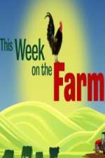 Watch This Week on the Farm M4uhd