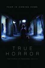 Watch True Horror M4uhd