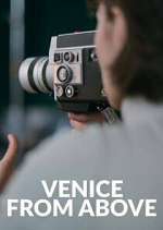 Watch Venice From Above M4uhd