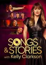 Watch Songs & Stories With Kelly Clarkson M4uhd