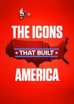 Watch The Icons That Built America M4uhd