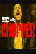 Watch Underbelly Files: Chopper M4uhd