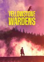 Watch Yellowstone Wardens M4uhd