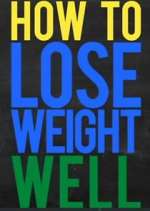Watch How to Lose Weight Well M4uhd