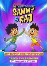 Watch The Twisted Timeline of Sammy & Raj M4uhd