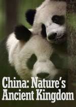 Watch China: Nature's Ancient Kingdom M4uhd