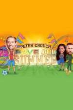 Watch Peter Crouch: Save Our Summer M4uhd