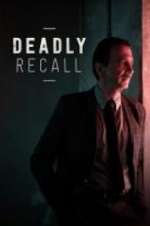 Watch Deadly Recall M4uhd