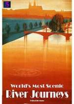 Watch World's Most Scenic River Journeys M4uhd