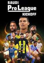 Watch Saudi Pro League: Kickoff M4uhd