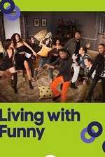 Watch Living with Funny M4uhd