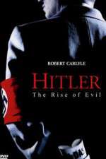 Watch Hitler: The Rise of Evil M4uhd