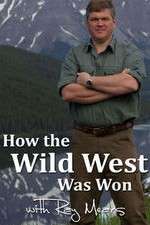 Watch How the Wild West Was Won with Ray Mears M4uhd