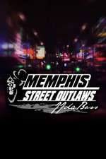 Watch Street Outlaws: Memphis M4uhd