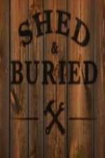 Watch Shed and Buried M4uhd