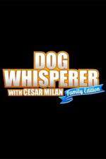 Watch Dog Whisperer with Cesar Millan: Family Edition M4uhd