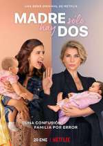 Watch Madre solo hay dos M4uhd
