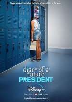 Watch Diary of a Future President M4uhd