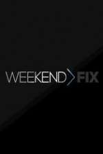 Watch Weekend Fix M4uhd