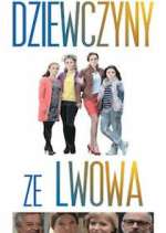Watch Dziewczyny ze Lwowa M4uhd