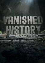 Watch Vanished History M4uhd