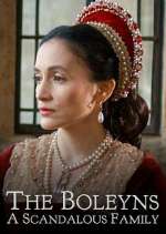 Watch The Boleyns: A Scandalous Family M4uhd