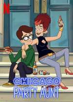 Watch Chicago Party Aunt M4uhd